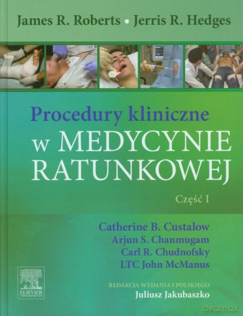 Procedury kliniczne w medycynie ratunkowej Część 1 [KSIĄŻKA]