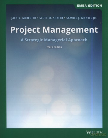 Project Management - Jack R. Meredith, Samuel J. Jr. Mantel [KSIĄŻKA]