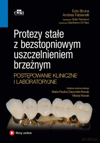 Protezy stałe - E. Bruna, A. Fabianelli [KSIĄŻKA]