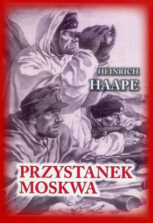 Przystanek Moskwa - Heinrich Haape [KSIĄŻKA]