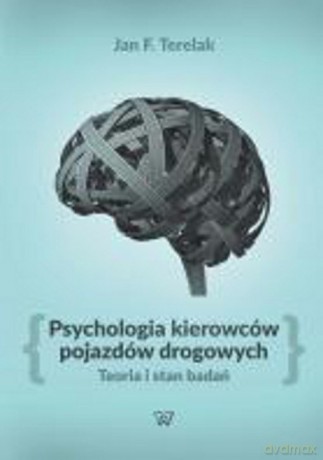 Psychologia kierowców pojazdów drogowych - Jan Terelak [KSIĄŻKA]