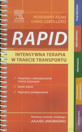 RAPID Intensywna terapia w trakcie transportu - Rosemary Adam, Chris Cebollero [KSIĄŻKA]