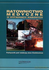 Ratownictwo medyczne w wypadkach masowych [KSIĄŻKA]
