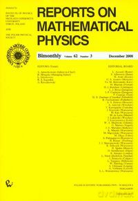 Reports on Mathematical Physics 62/3 2008 [KSIĄŻKA]