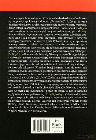 Nirvana. Bądź Jaki Bądź. Historia Nirvany - Michael Azerrad [KSIĄŻKA]