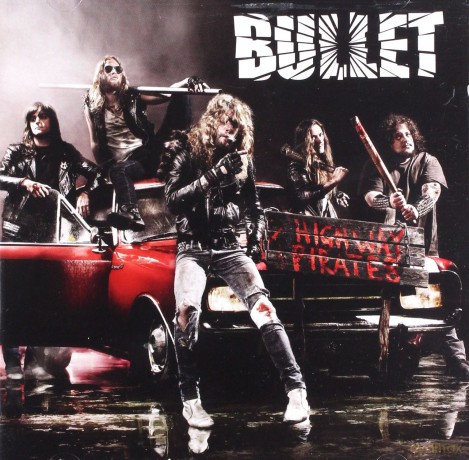 Bullet: Highway Pirates [CD]