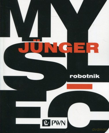 Robotnik - Ernst Junger [KSIĄŻKA]