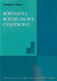 Równania rózniczkowe cząstkowe - Lawrence C. Evans [KSIĄŻKA]
