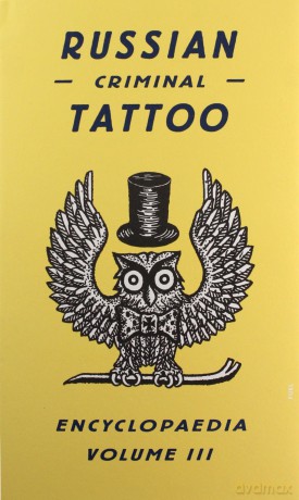 Russian Criminal Tattoo Encyclopaedia Volume 3 [KSIĄŻKA]