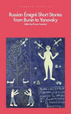 Russian Emigre Short Stories from Bunin to Yanovsky - Bryan Karetnyk [KSIĄŻKA]