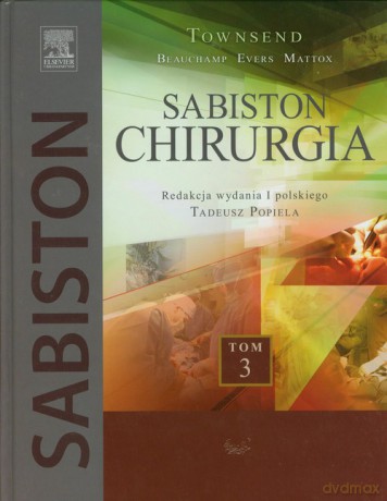 Sabiston Chirurgia (Tom 3) - Courtney M. Townsend [KSIĄŻKA]