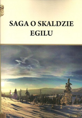 Saga o Skaldzie Egilu - Henryk Pietruszczak [KSIĄŻKA]