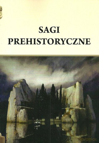 Sagi prehistoryczne [KSIĄŻKA]