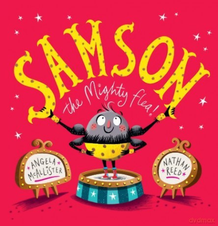 Samson the mighty flea - Angela McAllister, Nathan Reed [KSIĄŻKA]
