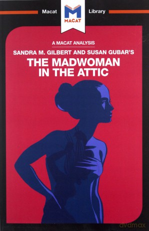 Sandra M. Gilbert and Susan Gubar's The Madwoman in the Attic - Rebecca Pohl [KSIĄŻKA]