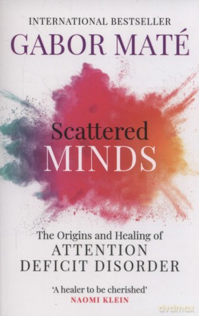 Scattered minds - Gabor Mate [KSIĄŻKA]