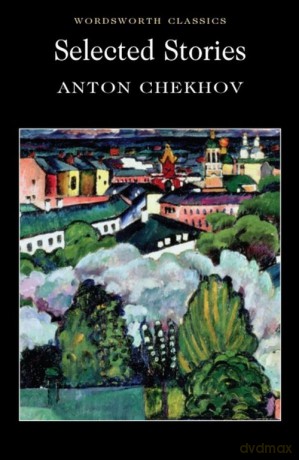 Selected Stories - Anton Chekhov [KSIĄŻKA]