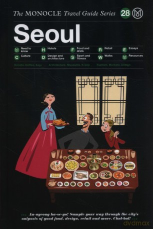 Seoul: The Monocle Travel Guide Series [KSIĄŻKA]