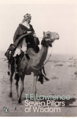 Seven Pillars of Wisdom - T. E. Lawrence [KSIĄŻKA]