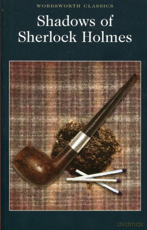 Shadows of Sherlock Holmes [KSIĄŻKA]