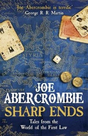 Sharp Ends - Joe Abercrombie [KSIĄŻKA]