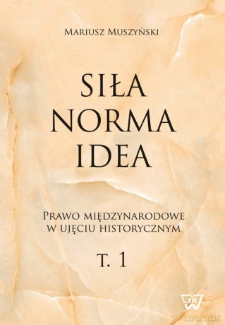 Siła norma idea - Mariusz Muszyński [KSIĄŻKA]