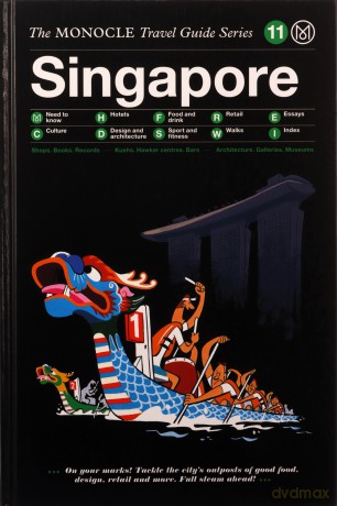 Singapore The Monocle Travel Guide Series [KSIĄŻKA]