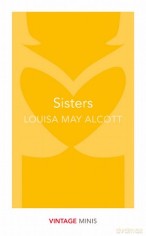 Sisters - Louisa May Alcott [KSIĄŻKA]