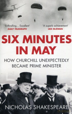 Six minutes in may - Nicholas Shakespeare [KSIĄŻKA]