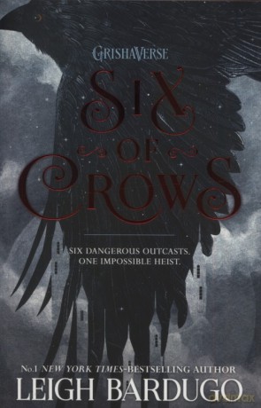 Six of Crows - Leigh Bardugo [KSIĄŻKA]