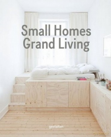 Small Homes Grand Living [KSIĄŻKA]
