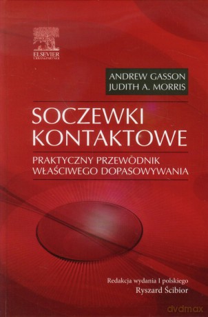 Soczewki kontaktowe - Andrew Gasson, Judith A. Morris [KSIĄŻKA]