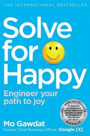 Solve For Happy - Mo Gawdat [KSIĄŻKA]
