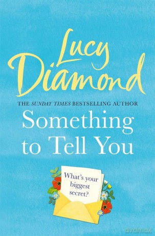 Something to Tell You - Lucy Diamond [KSIĄŻKA]