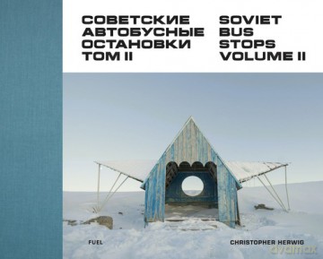Soviet Bus Stops Volume II [KSIĄŻKA]