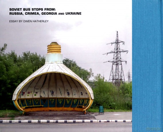 Soviet Bus Stops Volume II [KSIĄŻKA]