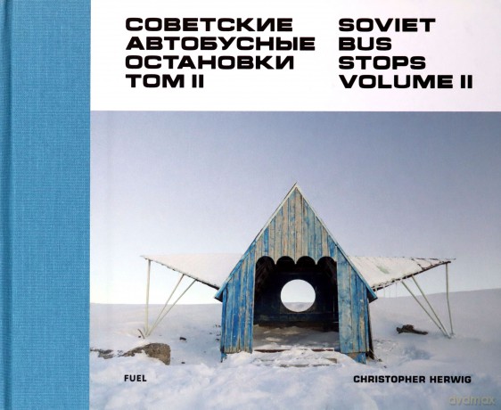 Soviet Bus Stops Volume II [KSIĄŻKA]