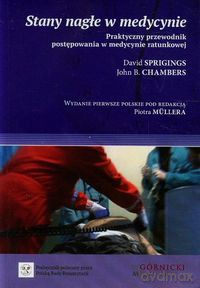 Stany nagłe w medycynie - David Sprigings, John B. Chambers [KSIĄŻKA]