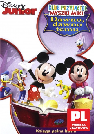 Klub Przyjaciół Myszki Miki: Dawno, dawno temu (Disney Junior) [DVD]