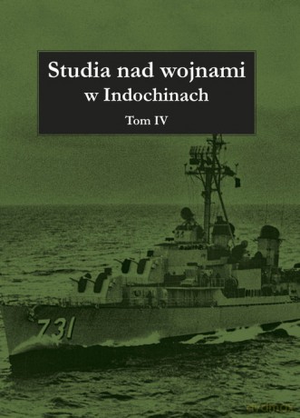 Studia nad wojnami w Indochinach (Tom 4) [KSIĄŻKA]