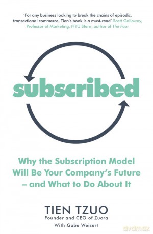 Subscribed - Tien Tzuo, Gabe Weisert [KSIĄŻKA]