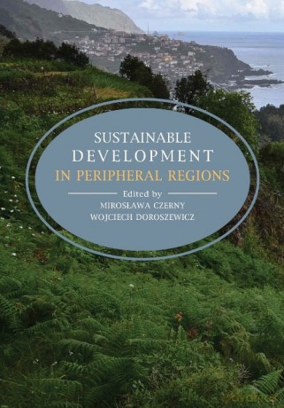Sustainable development in peripheral regions [KSIĄŻKA]