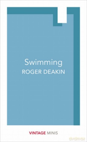 Swimming - Roger Deakin [KSIĄŻKA]