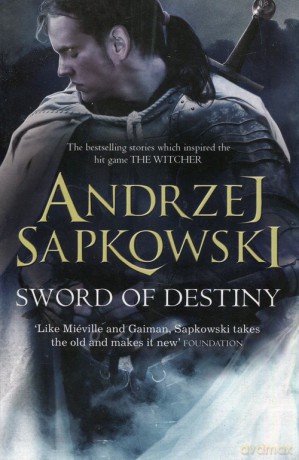 Sword of Destiny - Andrzej Sapkowski [KSIĄŻKA]