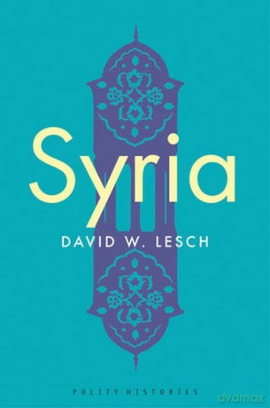 Syria: A Modern History - David W. Lesch [KSIĄŻKA]