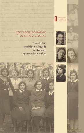 Szczęście posiadać dom pod ziemią - Jan Grabowski, Chaja Rosenblatt [KSIĄŻKA]