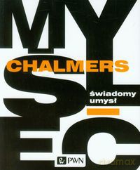 Świadomy umysł - David Chalmers [KSIĄŻKA]
