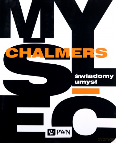 Świadomy umysł - David Chalmers [KSIĄŻKA]