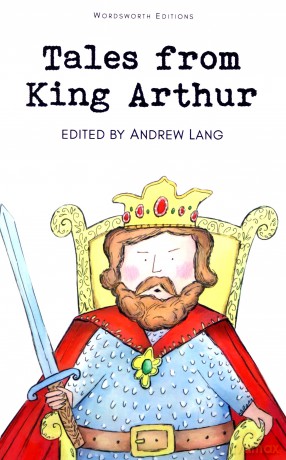 Tales from King Arthur - Andrew Lang [KSIĄŻKA]