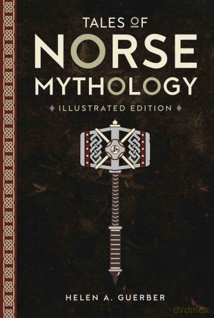 Tales of Norse Mythology - Helen A. Guerber [KSIĄŻKA]